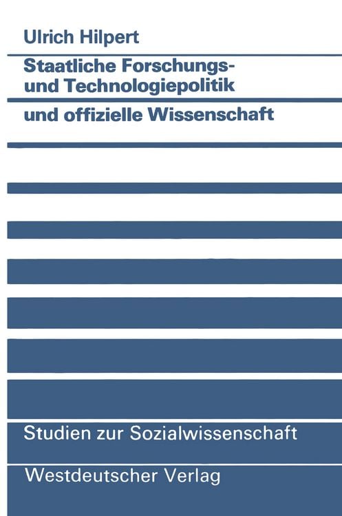 Produktbild: Staatliche Forschungs- und Technologiepolitik und offizielle Wissenschaft