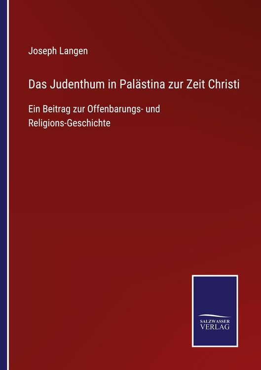 Produktbild: Das Judenthum in Pal&auml;stina zur Zeit Christi