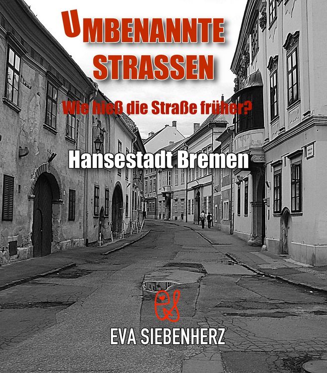 Produktbild: Umbenannte Stra&szlig;en in Hansestadt Bremen