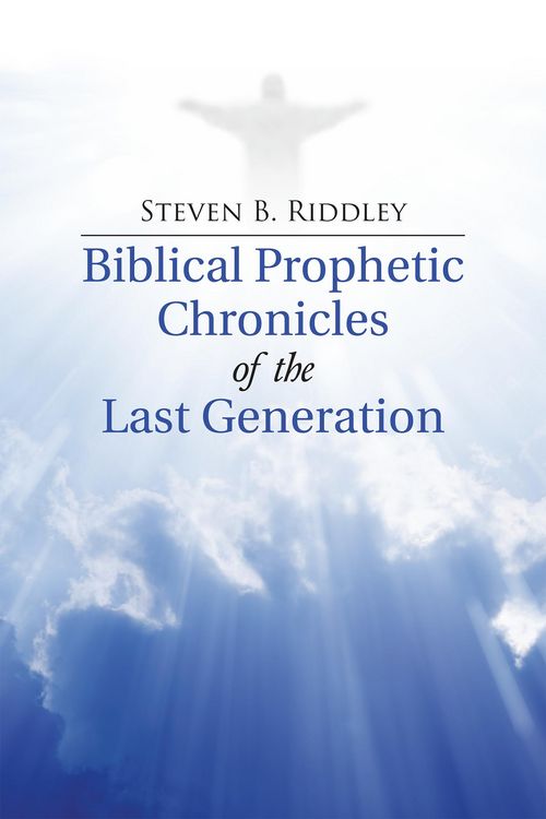 Produktbild: Biblical Prophetic Chronicles of the Last Generation