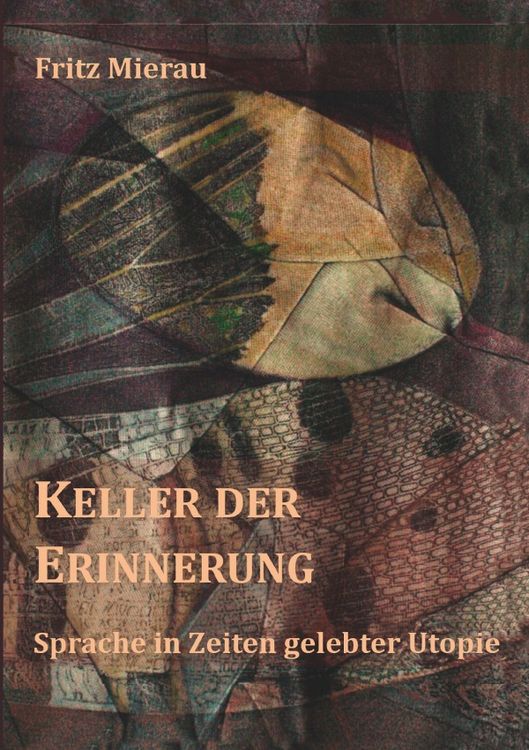 Produktbild: Keller der Erinnerung - Sprache in Zeiten gelebter Utopie
