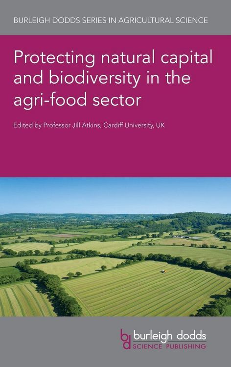 Produktbild: Protecting natural capital and biodiversity in the agri-food sector