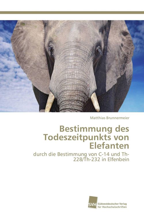 Produktbild: Bestimmung des Todeszeitpunkts von Elefanten