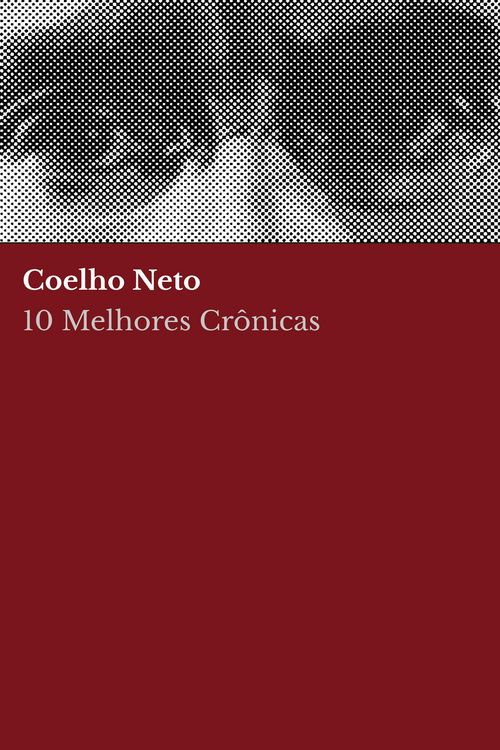 Produktbild: 10 Melhores Cr&ocirc;nicas - Coelho Neto