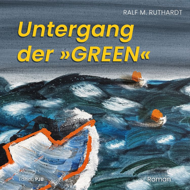 Produktbild: Untergang der &raquo;GREEN&laquo;