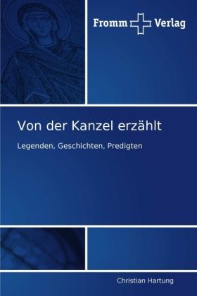 Produktbild: Hartung, C: Von der Kanzel erz&auml;hlt