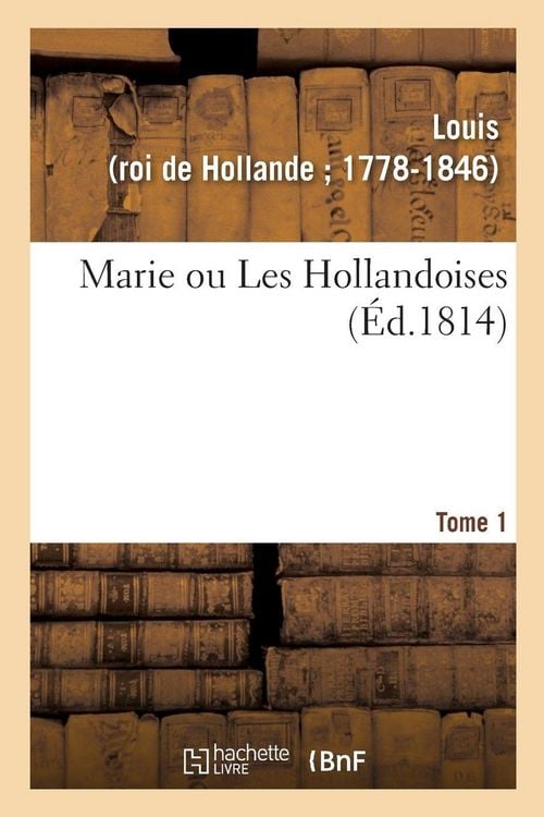Produktbild: Marie ou Les Hollandoises. Tome 1