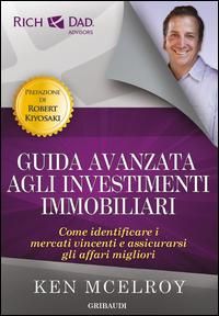 Produktbild: Guida avanzata agli investimenti immobiliari. Come identificare i mercati vincenti e assicurarsi gli affari migliori