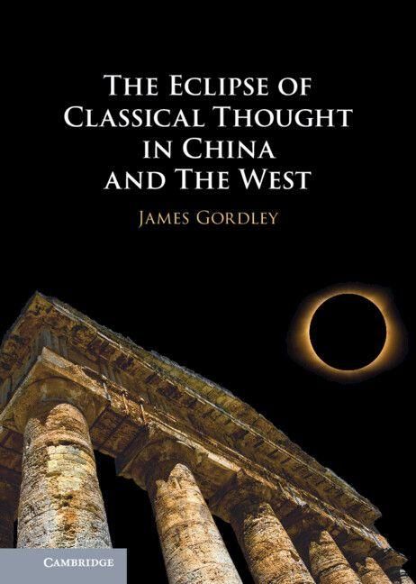 Produktbild: The Eclipse of Classical Thought in China and The West