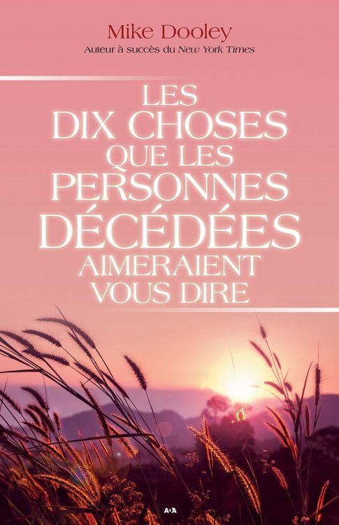 Produktbild: Les dix choses que les personnes decedees aimeraient vous dire