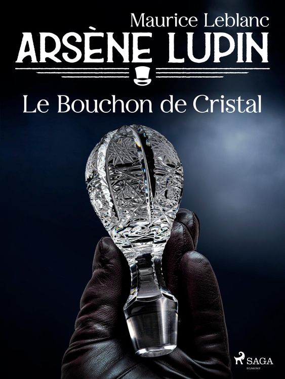 Produktbild: Ars&egrave;ne Lupin -- Le Bouchon de Cristal