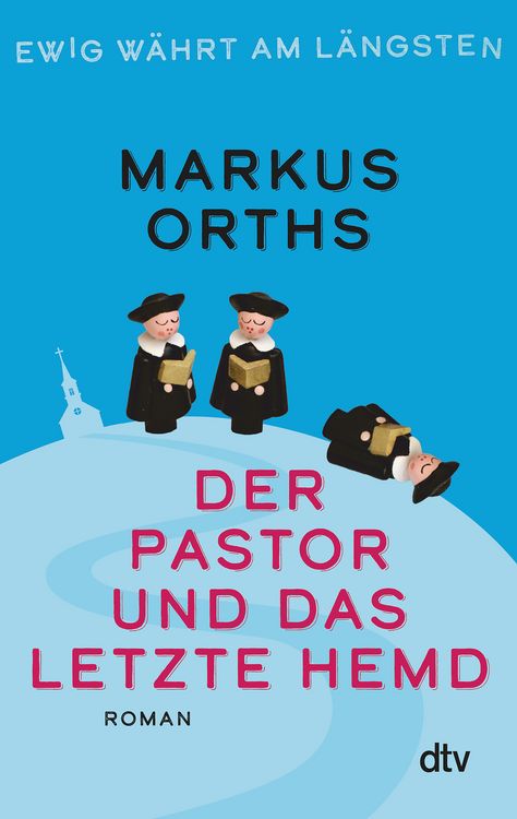 Produktbild: Ewig w&auml;hrt am l&auml;ngsten &ndash; Der Pastor und das letzte Hemd