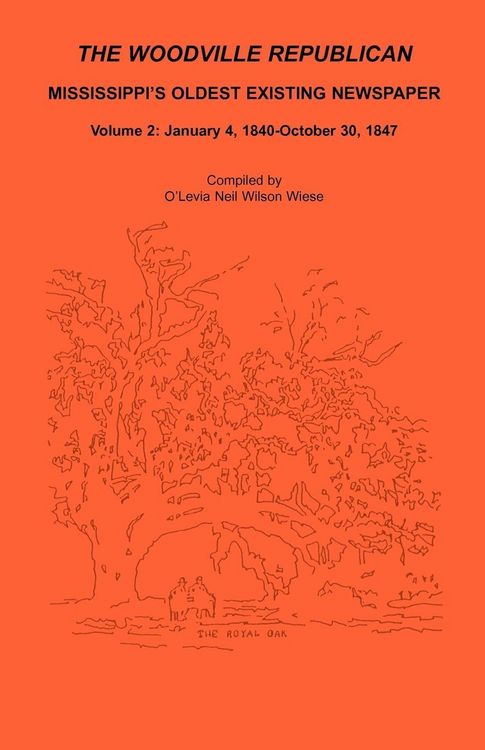 Produktbild: The Woodville Republican, Mississippi's Oldest Existing Newspaper, Volume 2