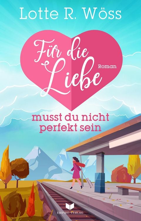 Produktbild: F&uuml;r die Liebe musst du nicht perfekt sein