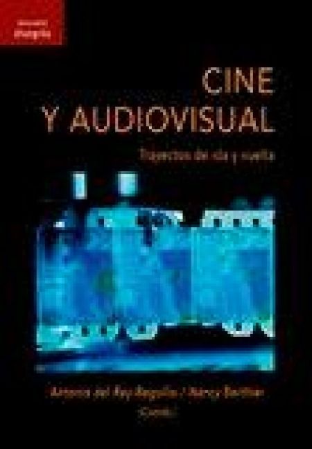 Produktbild: Cine y audiovisual : trayectos de ida y vuelta