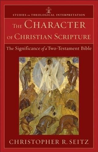 Produktbild: Character of Christian Scripture (Studies in Theological Interpretation)