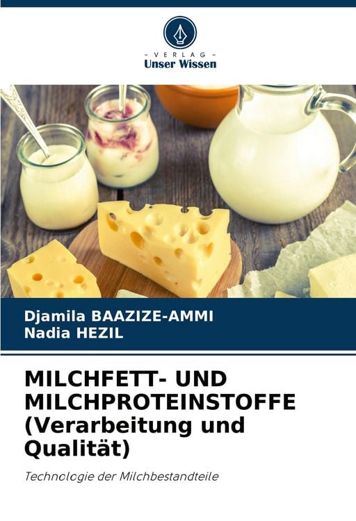 Produktbild: Milchfett- und Milchproteinstoffe (verarbeitung und Qualit&auml;t)