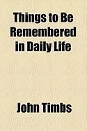 Produktbild: Things to Be Remembered in Daily Life
