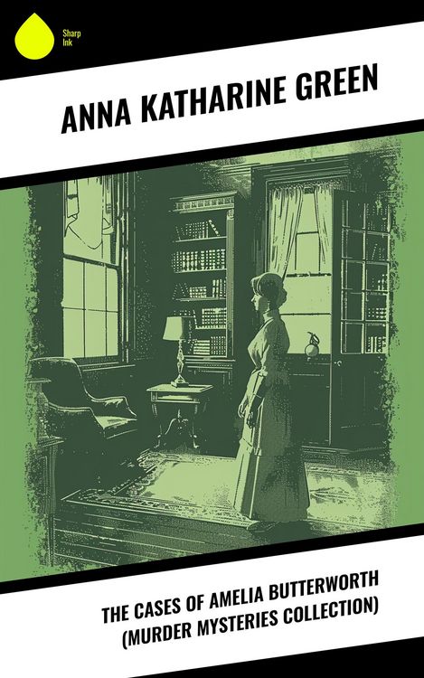 Produktbild: The Cases of Amelia Butterworth (Murder Mysteries Collection)