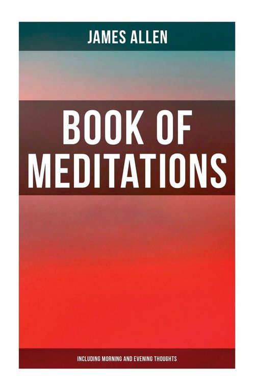 Produktbild: Book of Meditations (Including Morning and Evening Thoughts)