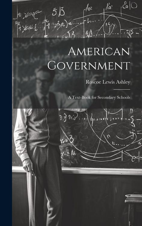 Produktbild: American Government; a Text-book for Secondary Schools