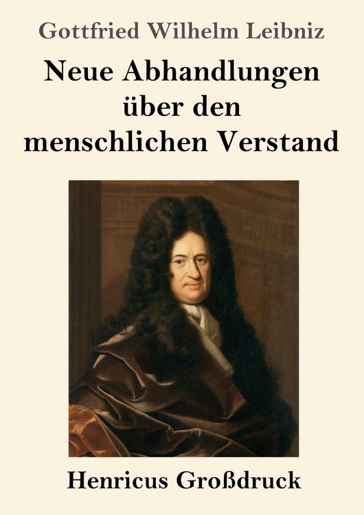 Produktbild: Neue Abhandlungen &uuml;ber den menschlichen Verstand (Gro&szlig;druck)