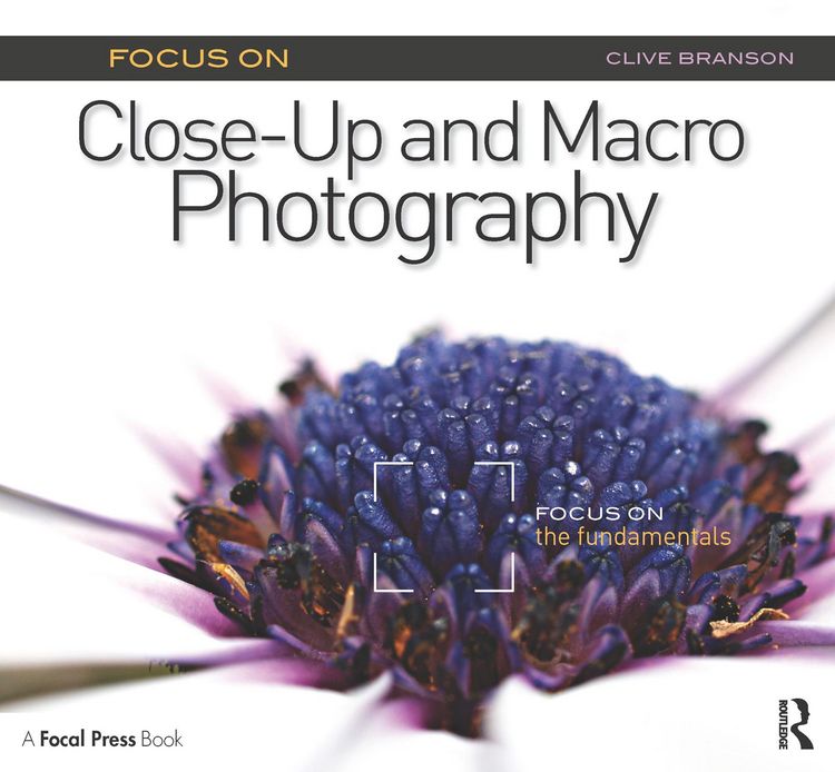 Produktbild: Focus On Close-Up and Macro Photography