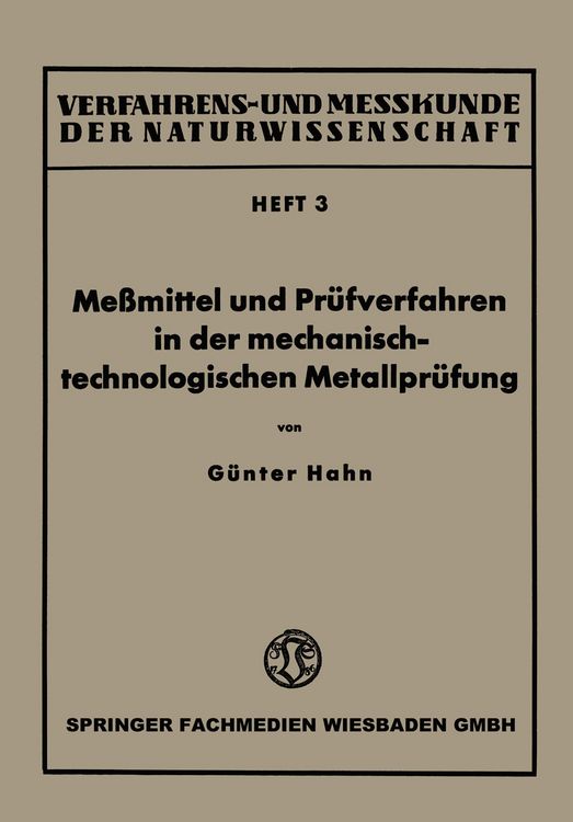 Produktbild: Me&szlig;mittel und Pr&uuml;fverfahren in der mechanisch-technologischen Metallpr&uuml;fung