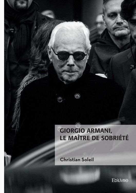 Produktbild: Giorgio Armani, le ma&icirc;tre de sobri&eacute;t&eacute;