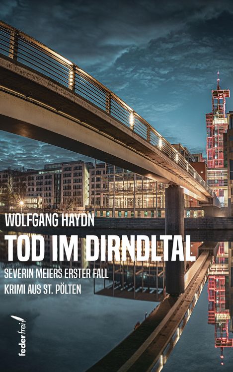 Produktbild: Tod im Dirndltal: Kriminalroman aus St. P&ouml;lten