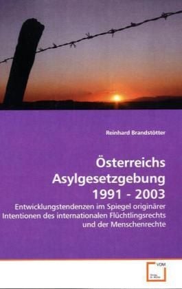 Produktbild: Brandst&ouml;tter, R: &Ouml;sterreichs Asylgesetzgebung 1991 - 2003