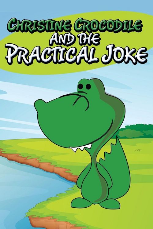 Produktbild: Christine Crocodile and the Practical Joke