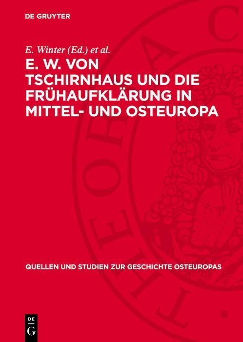Produktbild: E. W. von Tschirnhaus und die Fr&uuml;haufkl&auml;rung in Mittel- und Osteuropa