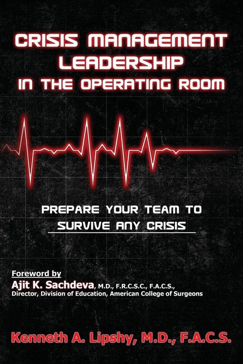 Produktbild: Crisis Management Leadership in the Operating Room--Prepare Your Team to Survive Any Crisis