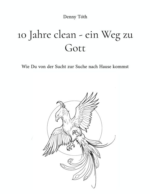 Produktbild: 10 Jahre clean - ein Weg zu Gott