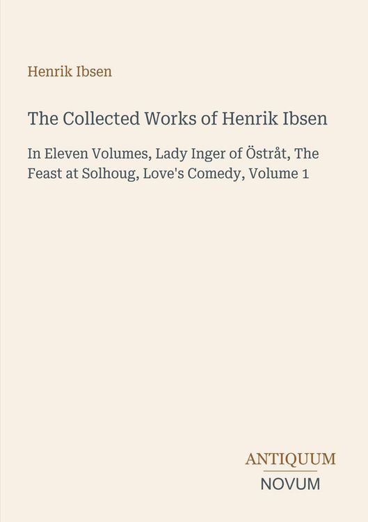 Produktbild: The Collected Works of Henrik Ibsen