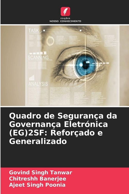 Produktbild: Quadro de Seguran&ccedil;a da Governan&ccedil;a Eletr&oacute;nica (EG)2SF: Refor&ccedil;ado e Generalizado