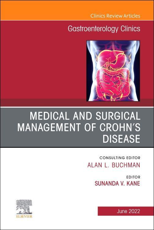 Produktbild: Medical and Surgical Management of Crohn's Disease, an Issue of Gastroenterology Clinics of North America