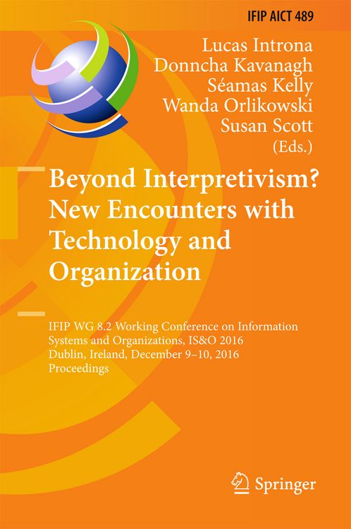 Produktbild: Beyond Interpretivism? New Encounters with Technology and Organization