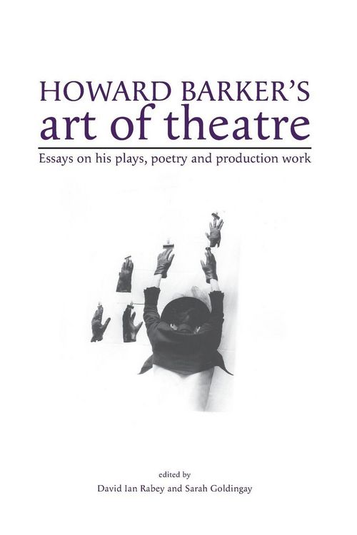 Produktbild: Howard Barker's art of theatre