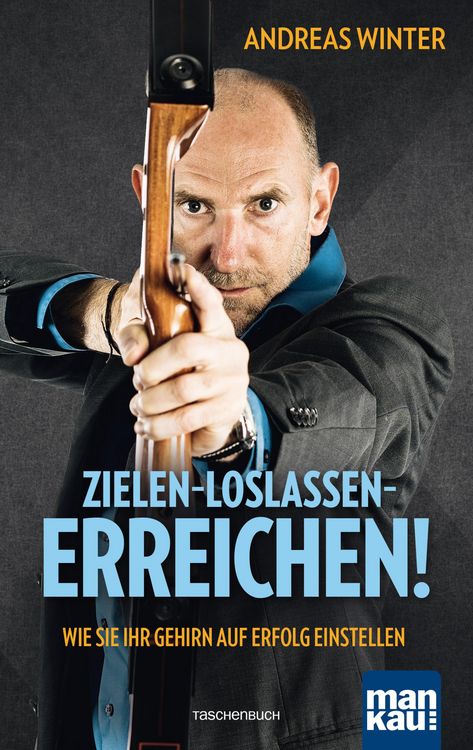 Produktbild: Zielen - loslassen - erreichen!