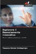 Produktbild: Esplorare il finanziamento innovativo