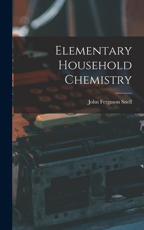 Produktbild: Elementary Household Chemistry