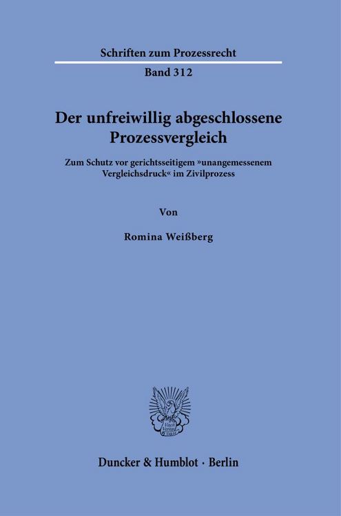 Produktbild: Der unfreiwillig abgeschlossene Prozessvergleich