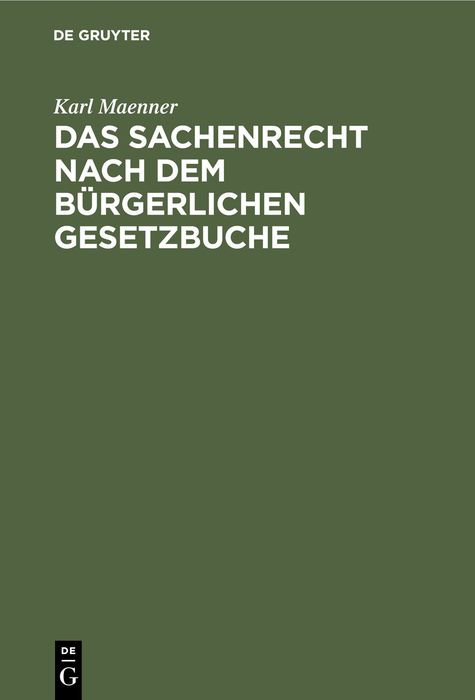Produktbild: Das Sachenrecht nach dem B&uuml;rgerlichen Gesetzbuche