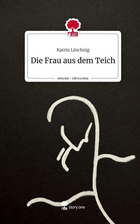 Produktbild: Die Frau aus dem Teich. Life is a Story - story.one