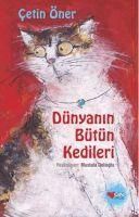 Produktbild: D&uuml;nyanin B&uuml;t&uuml;n Kedileri &Ouml;zel Baski Ciltli
