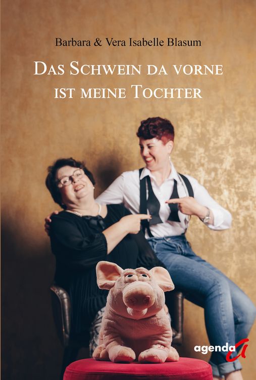 Produktbild: Das Schwein da vorne ist meine Tochter