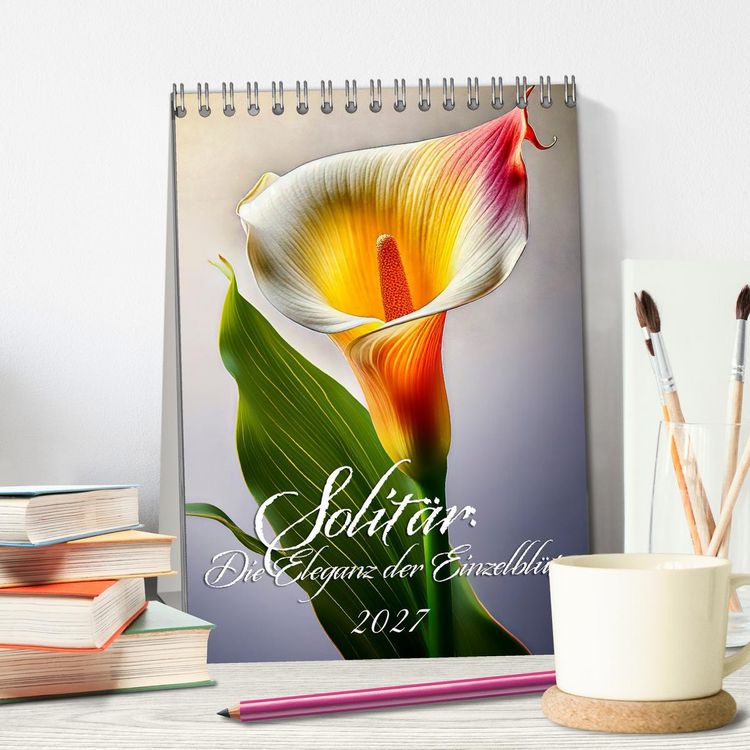 Produktbild: Solit&auml;r: Die Eleganz der Einzelbl&uuml;te (Tischkalender 2027 DIN A5 hoch), CALVENDO Monatskalender