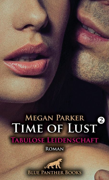 Bild vom Artikel Time of Lust | Band 2 | Tabulose Leidenschaft | Roman vom Autor Megan Parker